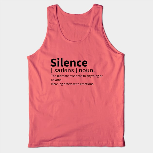 Silence Meaningful Definition Tank Top by Kangina